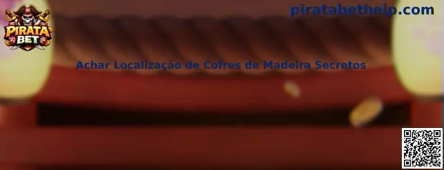 Achar Localização de Cofres de Madeira Secretos