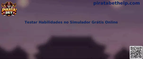 Testar Habilidades no Simulador Grátis Online