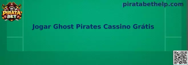 Jogar Ghost Pirates Cassino Grátis