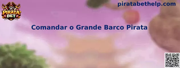 Comandar o Grande Barco Pirata