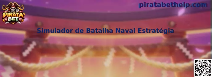 Simulador de Batalha Naval Estratégia en Pirata Bet