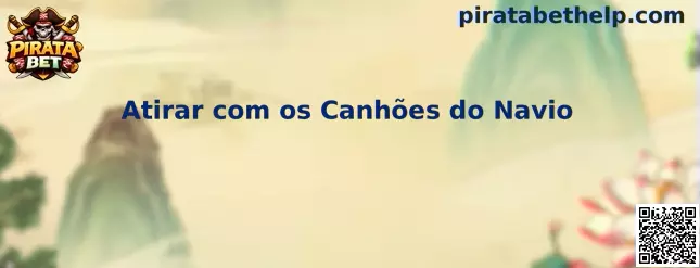 Atirar com os Canhões do Navio