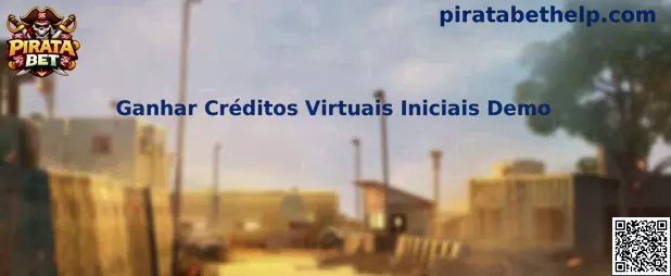Ganhar Créditos Virtuais Iniciais Demo