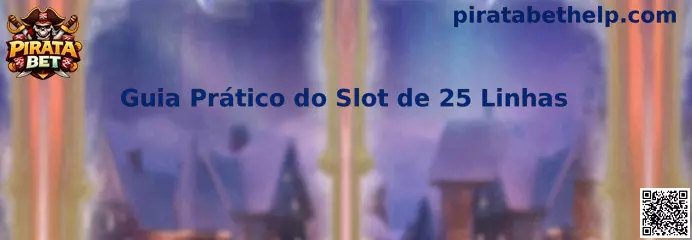 Guía práctica del slot de 25 líneas