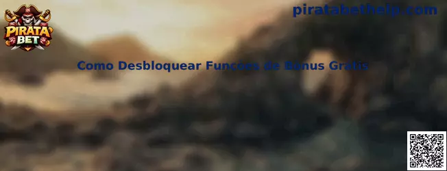 Como Desbloquear Funções de Bônus Grátis