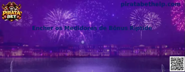 Encher os Medidores de Bônus Riptide