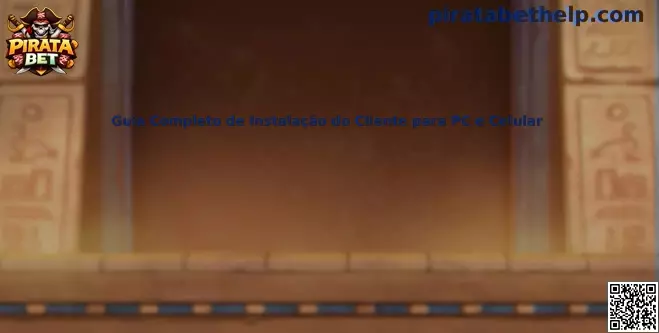 Guía de instalación del cliente Pirata Bet para PC y celular