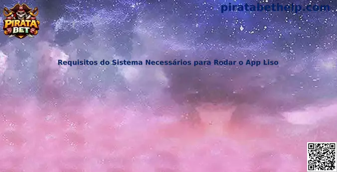 Guía de requisitos del sistema para usar el app liso con estabilidad